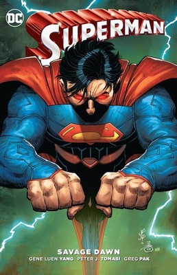 Superman: Savage Dawn - paperback Yang, Gene Luen|Pak, Greg|Tomasi, Peter J.