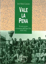 Vale la pena - Josè Maria Casciaro (Edizioni Ares) [1999]
