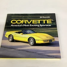 Corvette : America's Most Exciting Sportscar Hardcover Bill Reyno