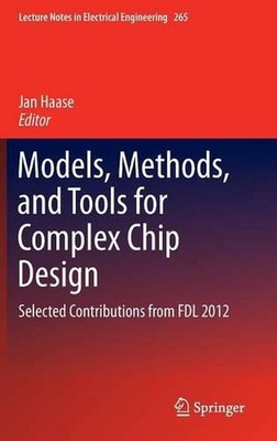 Modelle, Methoden und Werkzeuge für komplexes Chipdesign: Ausgewählte Beiträge von 