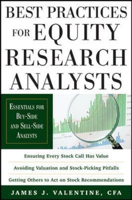 Best Practices for Equity Research Analysts: Essentials for Buy-Side and Sell-S