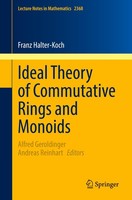 Ideal Theory Of Commutative Rings And Monoids Franz Halter-Koch