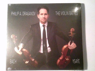 The Violin Battle - Past Vs. Present Bach, Johann Sebastian, Eugène Ysaye  und P