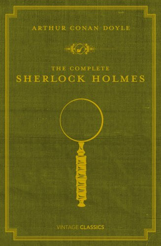 The Complete Sherlock Holmes - Doyle, Arthur Conan