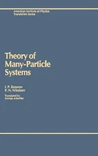 Theory of Many-Particle Systems (AIP Translation Series), Bazarov, I.P.,Nikolaev