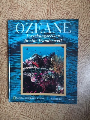 Ozeane	Forschungsreisen in eine Wunderwelt		wie neu National Geographic Society