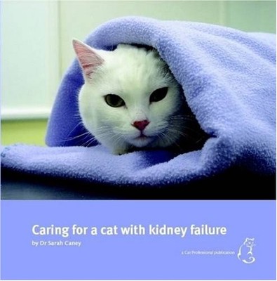 Pflege einer Katze mit Nierenversagen, Sarah Caney