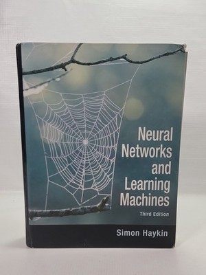 Neural Networks and Learning Machines Hardcover Simon Haykin 3rd Edition 