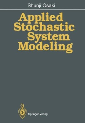APPLIED STOCHASTIC SYSTEM MODELING By Shunji Osaki **BRAND NEW**