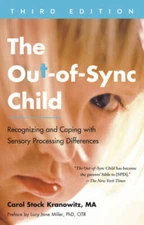 The Out-of-Sync Child, Third Edition: Recognizing and Coping with Sensory - GOOD