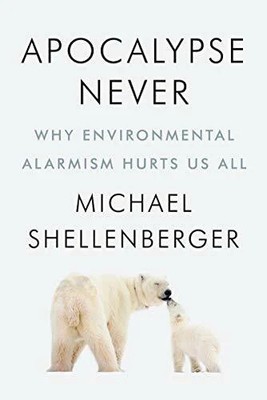 Apocalypse Never: Why Environmental Alarmism Hurts Us All Buch Harper