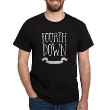CafePress Fourth Down Men's Value T Shirt 100% Cotton T-Shirt (738465809)