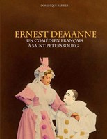 Ernest Demanne Un ComéDien FrançAis à Saint-PéTersbourg Dominique Barbier Buch