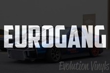 Eurogang Sticker Decal V2 - Jdm Lowered Stance Low Drift Slammed Turbo Slammed