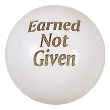 Earned Not Given Custom Shift Knob
