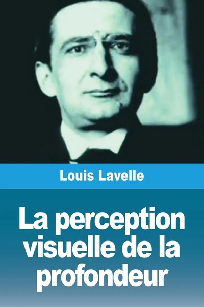 La Perception Visuelle De La Profondeur Louis Lavelle Taschenbuch FranzöSisch-image
