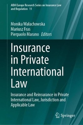Insurance in Private International Law: Insurance and Reinsurance in Private Int