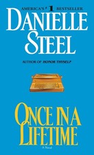 Once in a Lifetime: A Novel, Danielle Steel