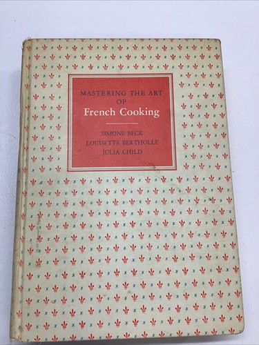 Mastering The Art Of French Cooking: 1964 6th Printing Julia Child Hardcover