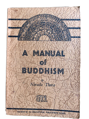 A Manual of Buddhism. A Textbook of Buddhism for the S.S.C. Natasha Thera Buch