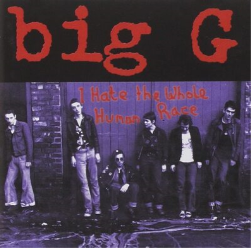 Big G I Hate the Whole Human Race (CD) Album