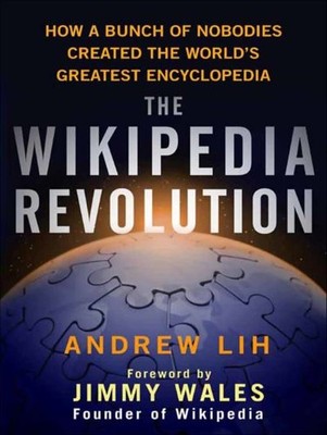 The Wikipedia revolution (HardBack) - FREE Shipping