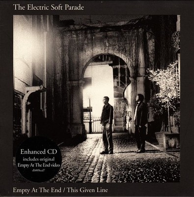 The Electric Soft Parade - Empty At The End / This Given Line (CD, Single, En...