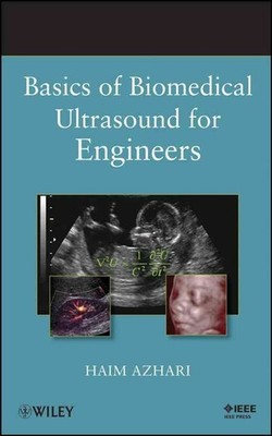Basics of Biomedical Ultrasound for Engineers by Haim Azhari (English) Hardcover
