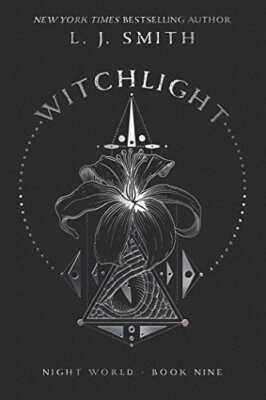 Witchlight (Night World) by Smith, L.J. [Hardcover]