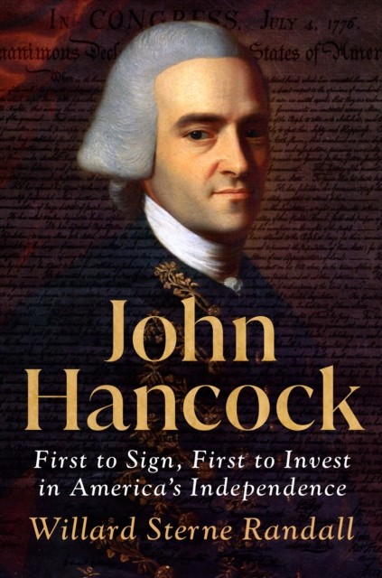 John Hancock by Willard Sterne Randall HARDBACK 9780593472149