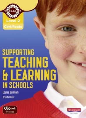 SUPPORTING TEACHING & LEARNING IN SCHOOL by Louise Burnham Paperback Self Help