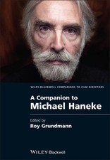 A Companion to Michael Haneke by Roy Grundmann (English) Hardcover Book