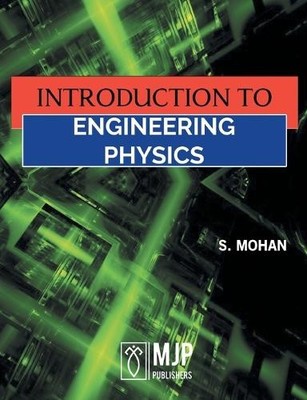 S Mohan Introduction to Engineering Physics (Taschenbuch)