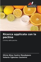 Olivio Nino Castro Mandujano (U. A.) | Ricerca Applicata Con La Pectina | Buch
