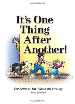 #ad IT#x27;S ONE THING AFTER ANOTHER : FOR BETTER OR FOR WORSE 4TH By Lynn Johnston *VG* $49.49