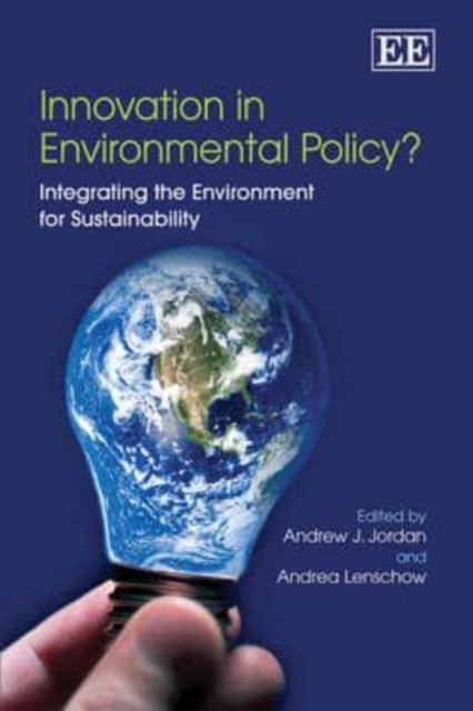 Innovation in Environmental Policy? – Integrating the Environment for Sustainab…