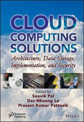 Cloud Computing Solutions: Architecture, Data Storage, Implementation, and Secur