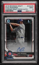2018 Bowman Draft Chrome Pick Cole Roederer #CDA-CR PSA 9 MINT Auto 4zx