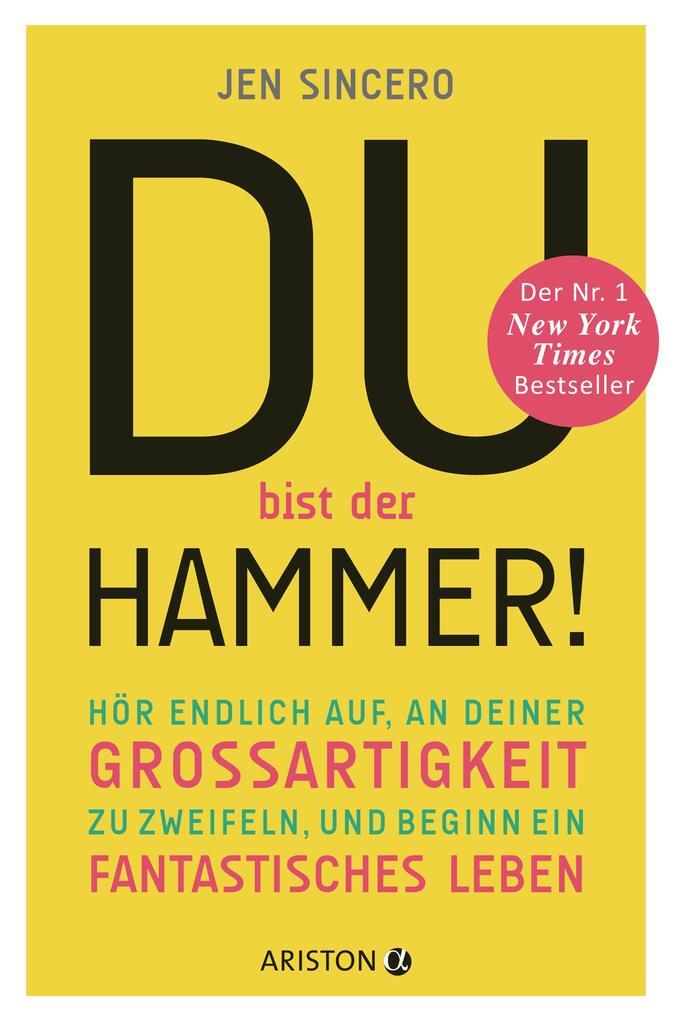 Thumbnail - Du Bist Der Hammer | Jen Sincero | 2017 | Deutsch | You Are A Badass
