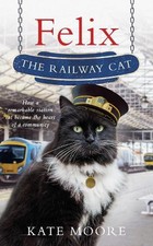 Felix the Railway Cat, Moore, Kate