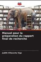 Judith Villacorta Vigo | Manuel Pour La PréParation Du Rapport Final De...