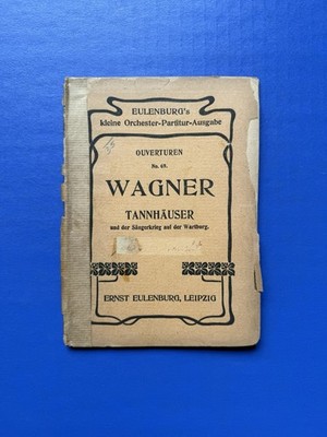 Wagner - Tannhäuser Overture - Eulenburg Miniature Study Score PB (EE No. 69)
