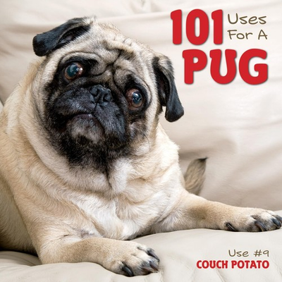 #ad #ad 101 Uses For A Pug $5.21