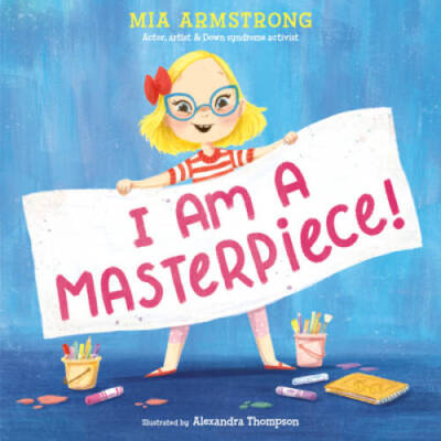 I Am a Masterpiece: An Empowering Story About Inclusivity and Growing Up - GOOD