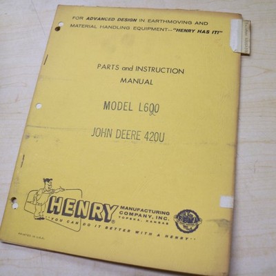 HENRY MODEL Model L600 L620 Front Loader Parts Manual book operator maintenance