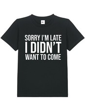 Snapit Funny I Didn't Want to Come T-Shirt: Sarcastic Humour, Casual Wear Tees