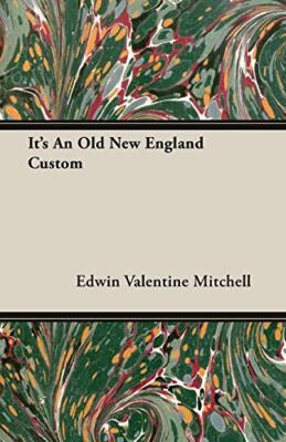 Mitchell - It's An Old New England Custom - New paperback or softback - X555z
