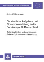 Die Staatliche Aufgaben- Und Einnahmenverteilung In Der Bundesrepublik Deutschla