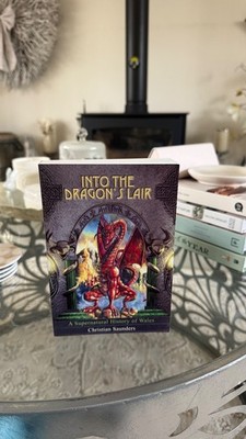 Into the Dragon's Lair: A Supernatural History of Wales - Christian Saunders