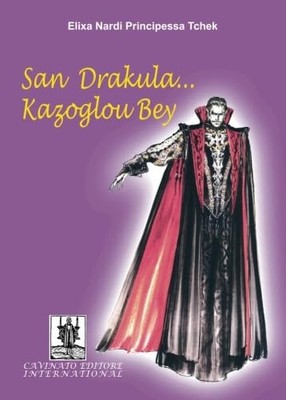 Elixa Nardi Tchek San Drakula... Kazoglou Bey (Paperback) (UK IMPORT)